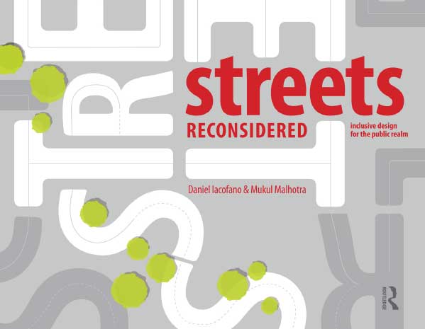 Streets Reconsidered: Inclusive Design for the Public Realm 重新考虑的街道：公共领域的融合设计