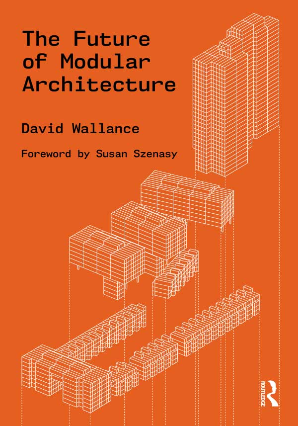 The Future of Modular Architecture 模块化建筑架构的未来