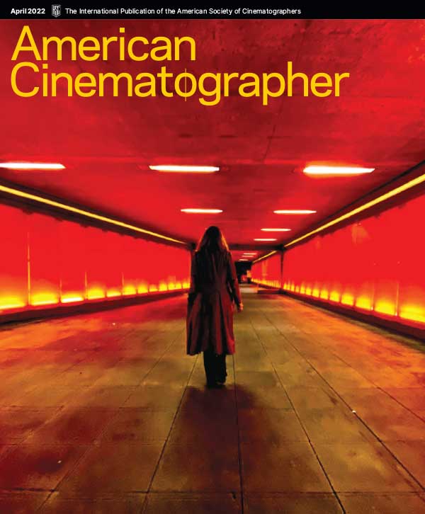 [美国版]American Cinematographer 电影摄影师杂志 2022年4月刊