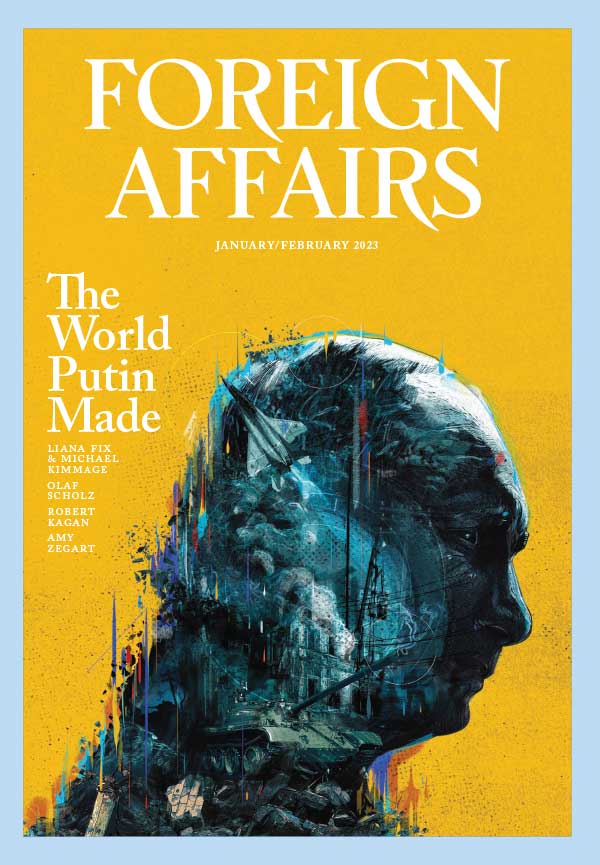 Foreign Affairs 外交事务 2023年1-2月刊(独家)
