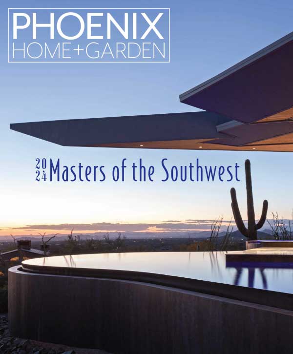 Phoenix Home & Garden 凤凰家园与花园西南生活杂志 2024 Masters of the Southwest