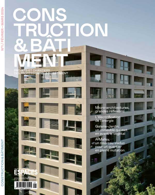 Construction & Batiment 经典建筑杂志 2024年2-3月刊