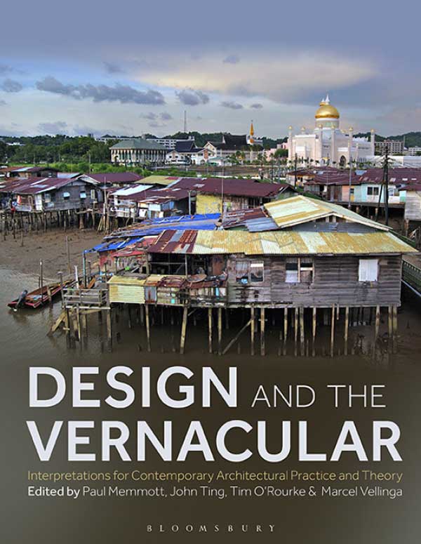 Design and the Vernacular: Interpretations for Contemporary Architectural Practice and Theory 设计与白话：对当代建筑实践与理论的解读
