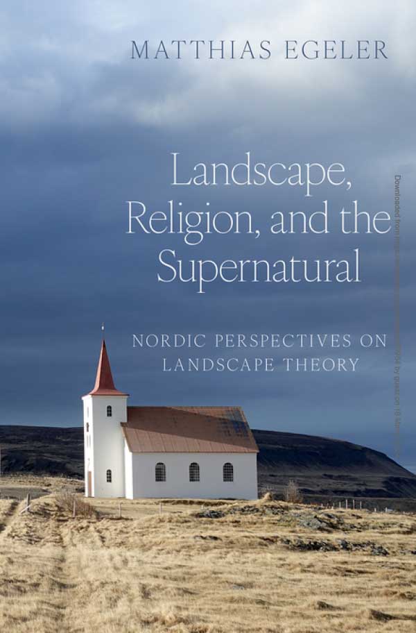 Landscape Religion and the Supernatural 景观、宗教和超自然：北欧景观理论视角