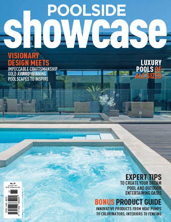 Poolside Showcase 澳大利亚专业泳池设计杂志 Issue 37